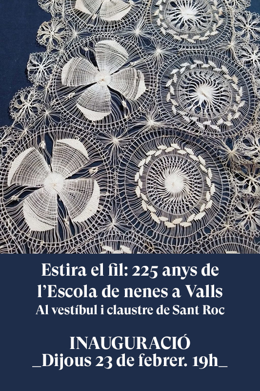 Estira del fil: 225 anys de l’Escola de nenes a Valls