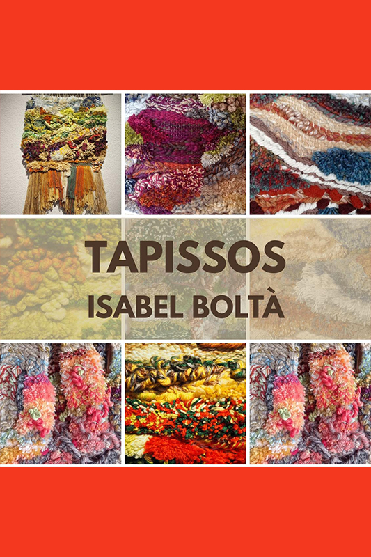 “Tapissos” d’Isabel Boltà